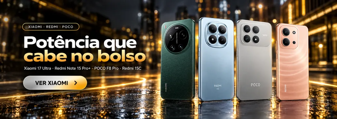 Xiaomi, Redmi e POCO — potência que cabe no bolso: Xiaomi 17 Ultra, Redmi Note 15 Pro+, POCO F8 Pro e Redmi 15C. Ver Xiaomi